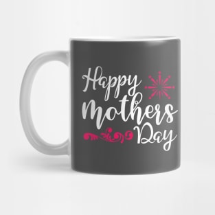 Happy Mothers Day Mug